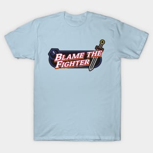 Blame the Fighter T-Shirt